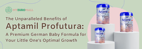 The Unparalleled Benefits of Aptamil Profutura: A Premium German Baby Formula for Your Little One's Optimal Growth