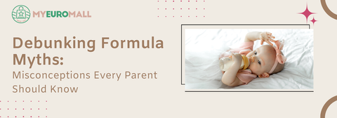 Baby Formula Myths Debunked