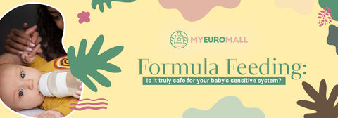 Formula Feeding: Is it Truly Safe for Your Baby's Sensitive System?